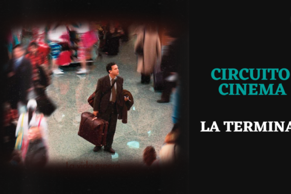 Circuito Cinema: La Terminal