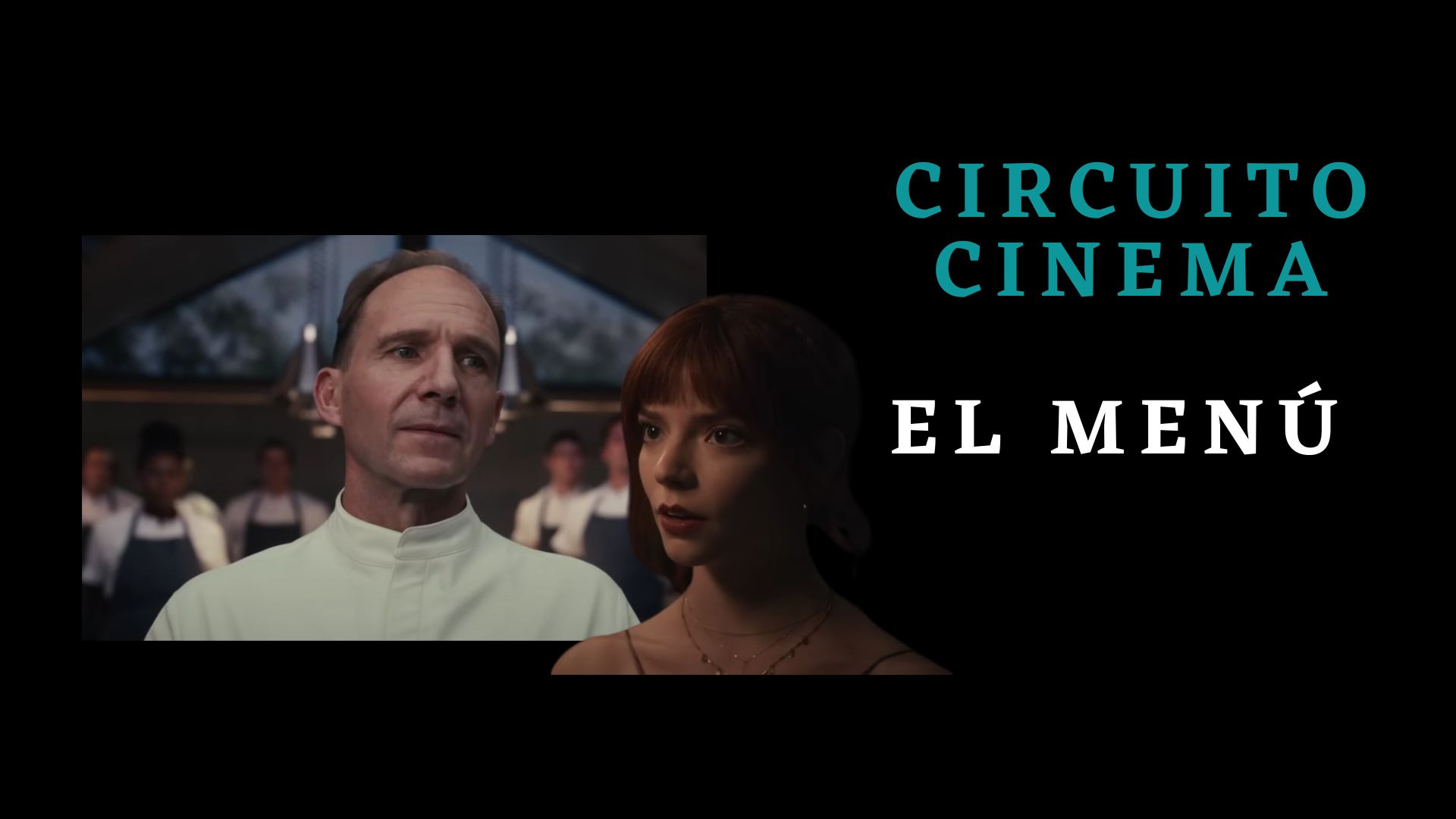 Circuito Cinema: El Menú