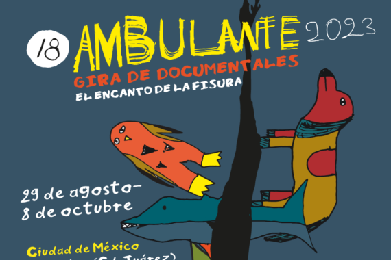 Ciudad Juárez forma parte de la gira de Ambulante
