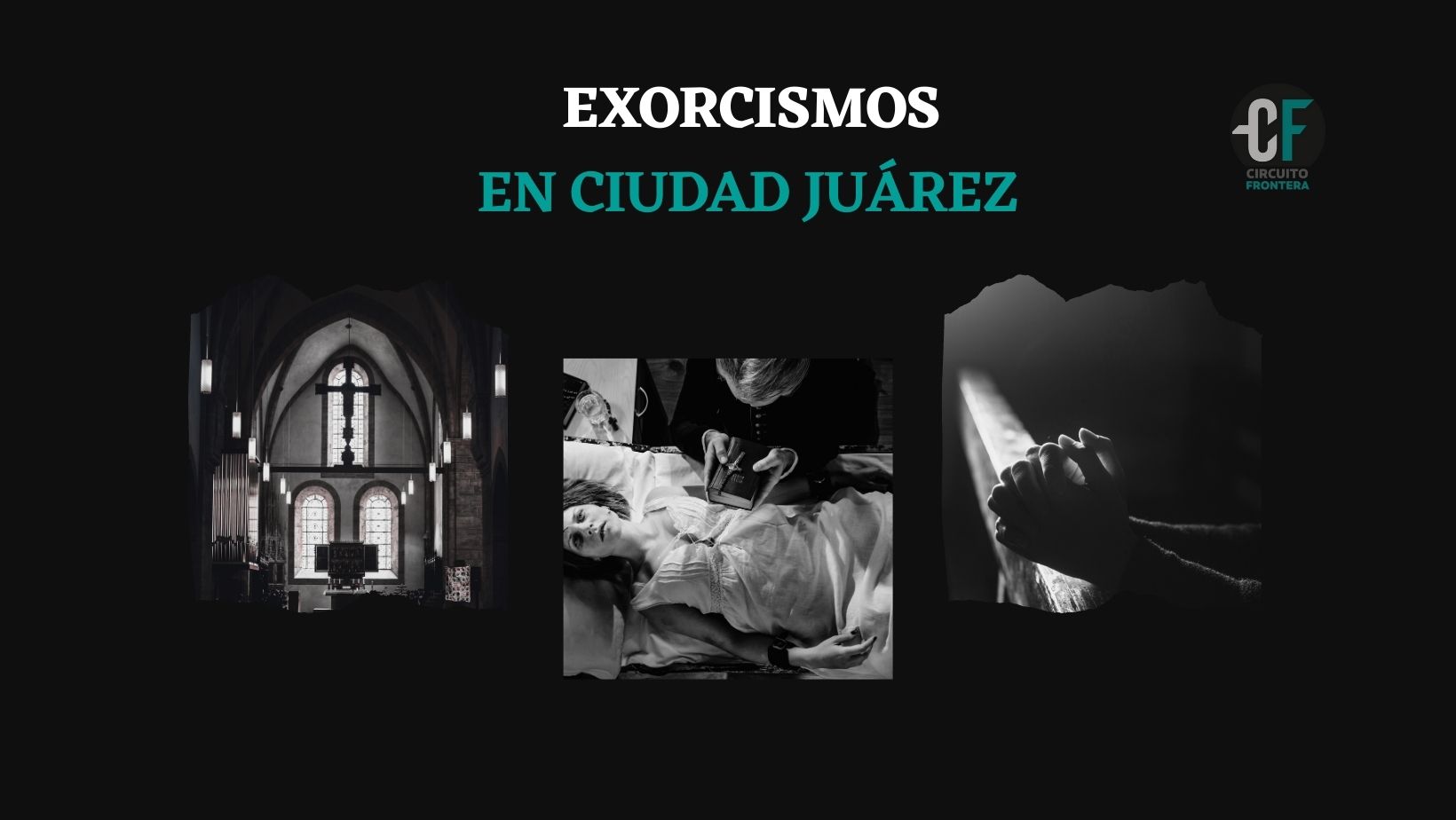 Exorcismo en Ciudad Juárez