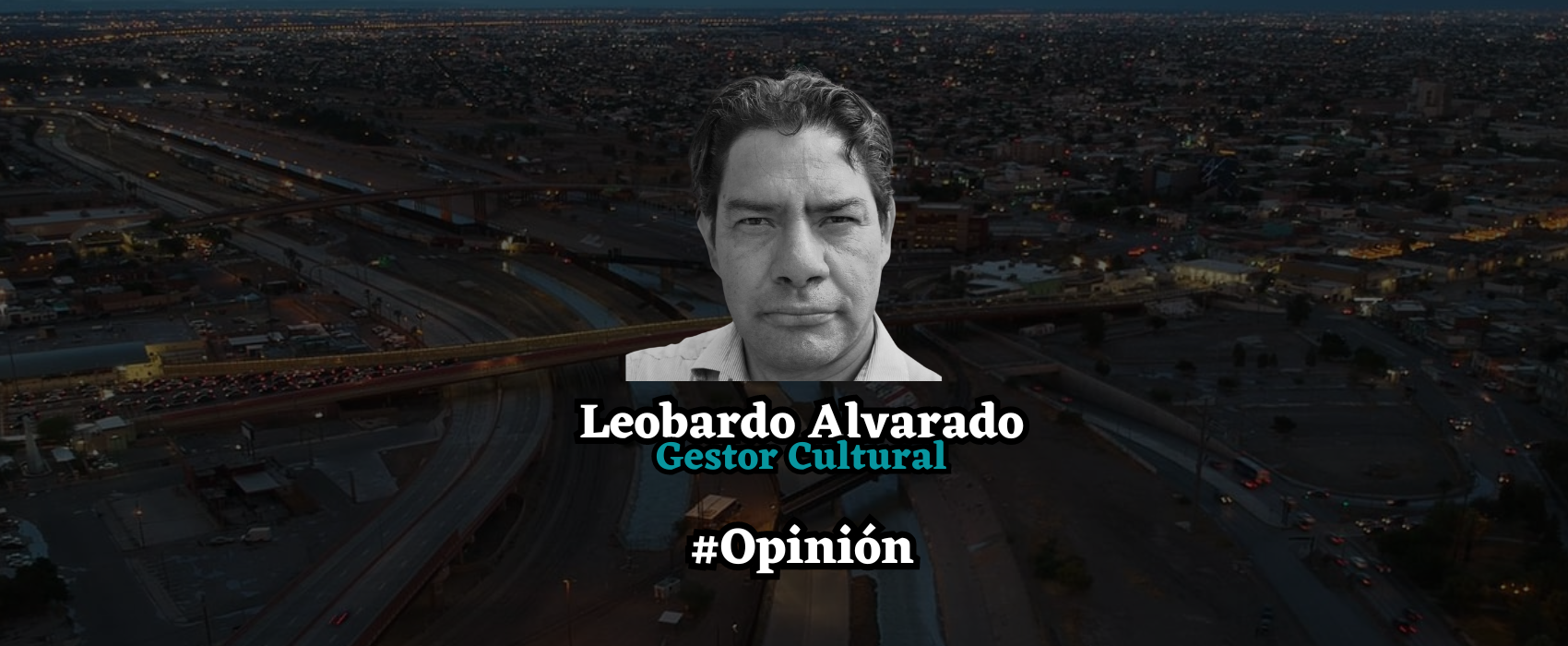 Ciudad Juárez y el huevo de la serpiente