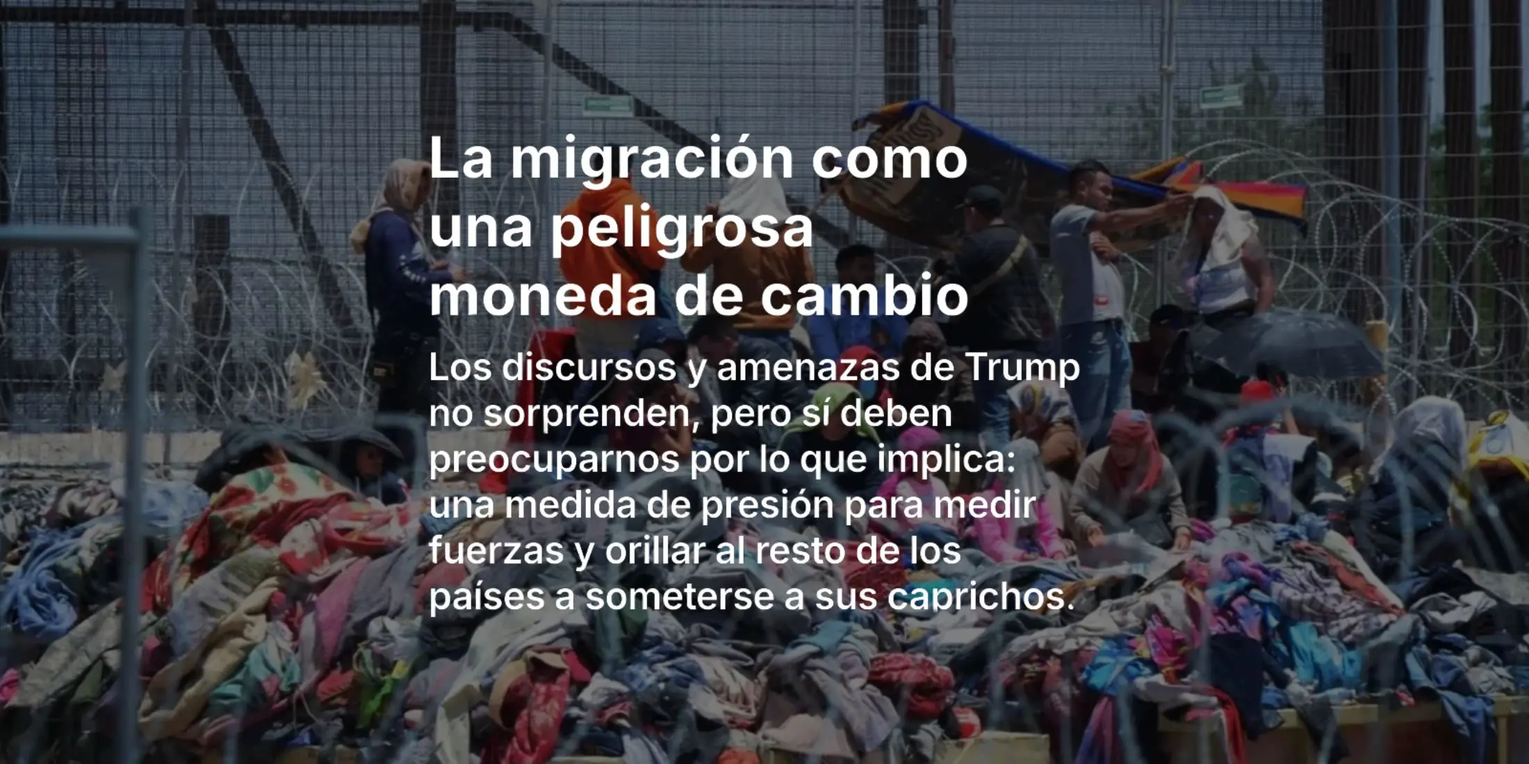 La migración como una peligrosa moneda de cambio